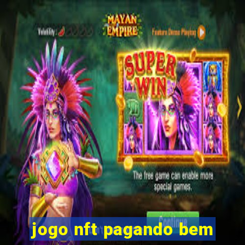 jogo nft pagando bem